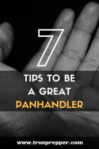7 Tips to Be a Great Panhandler - TruePrepper