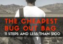 The Cheapest Bug Out Bag - 11 Steps and Less Than $100