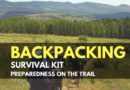 Backpacking Survival Kit – Preparedness on the Trail