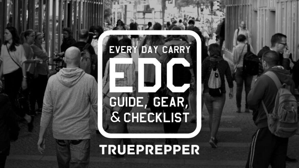 Every Day Carry EDC Guide, Gear, and Checklist