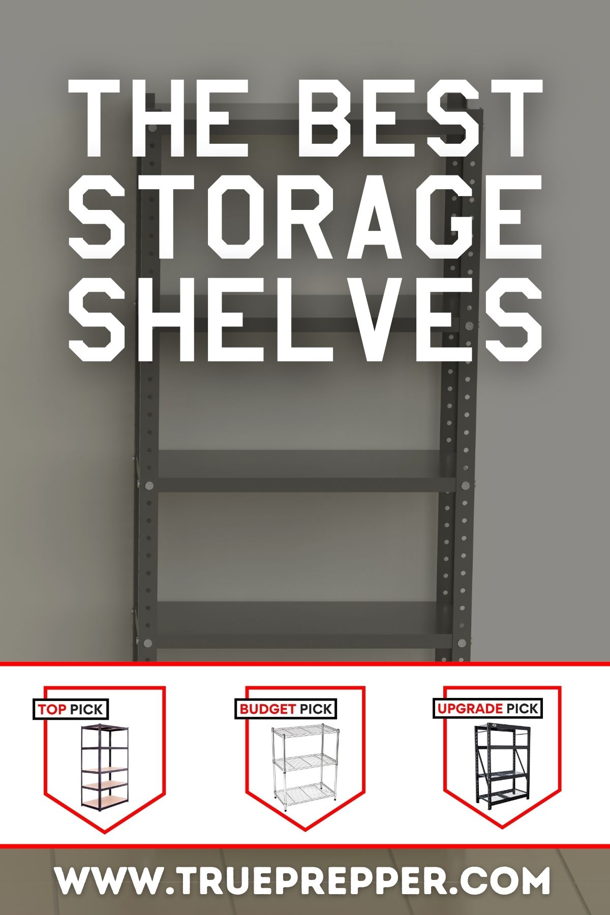 The Best Storage Shelves for Food Supplies and Prepper Gear