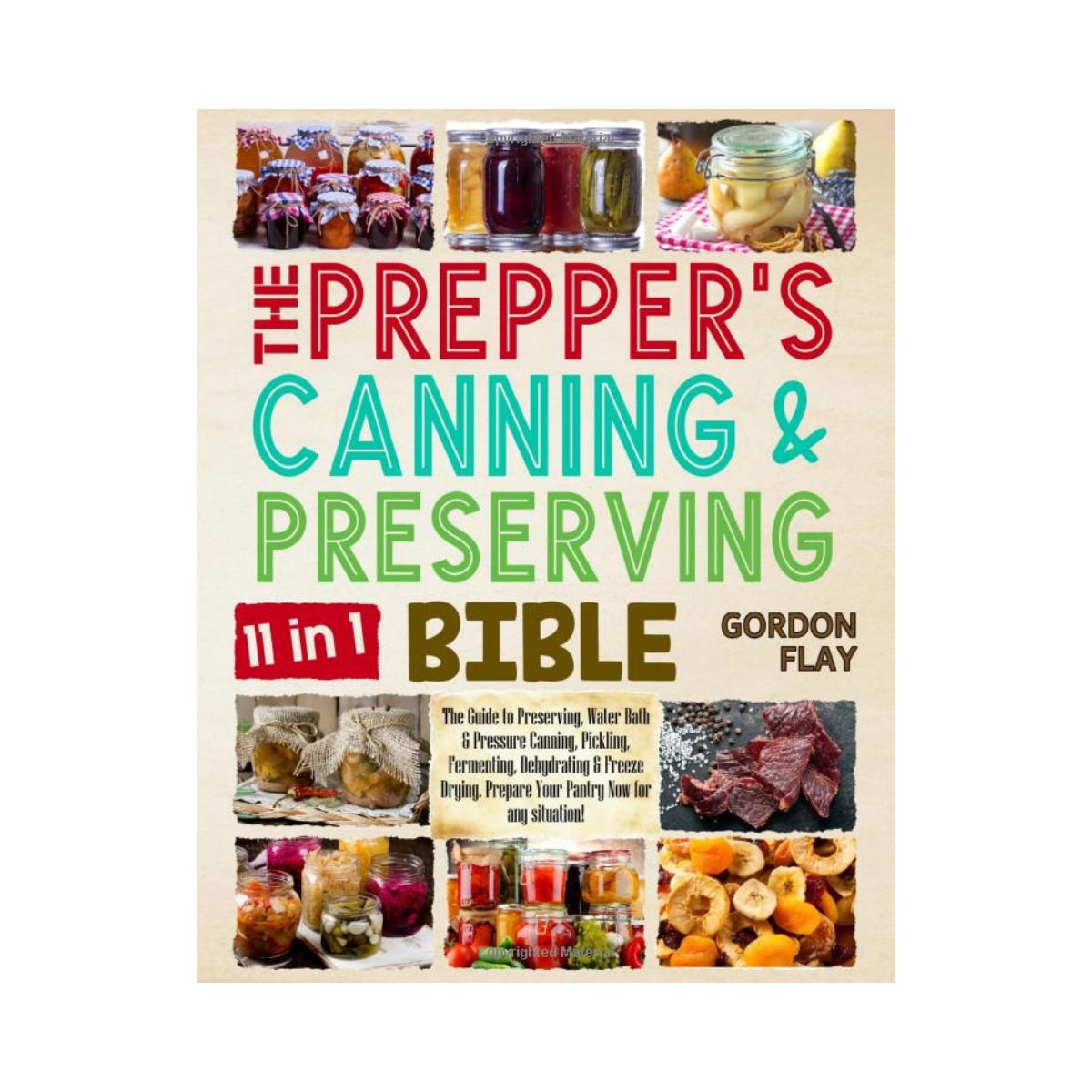 The Prepper's Canning & Preserving Bible Handbook by Gordon Flay Book Cover